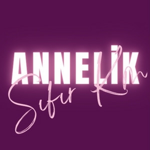 Sıfır KM Annelik Sıfır KM Annelik